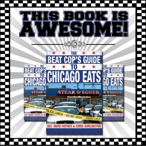 The Beat Cop's Guide to Chicago Eats - Author in Chicago, Illinois