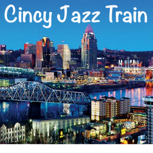 The Cincy Jazz Train