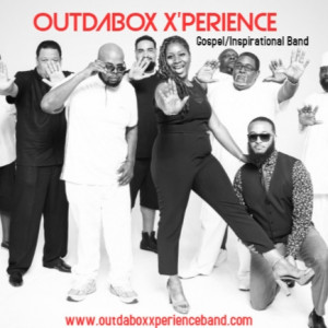 The OUTDABOX X'PERIENCE - Gospel Music Group in Washington, District Of Columbia