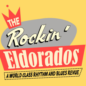 The Rockin' Eldorados - Rock Band in Chicago, Illinois