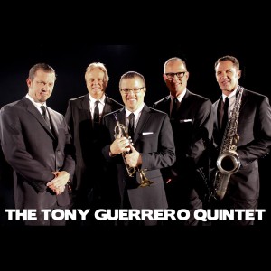 The Tony Guerrero Quintet - Jazz Band in Orange County, California