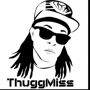 ThuggMiss - Hip Hop Artist in Dallas, Texas