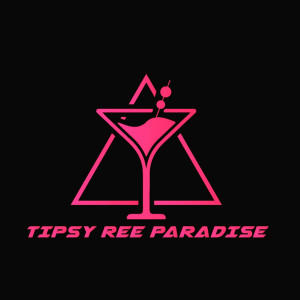 Tipsy Ree Paradise