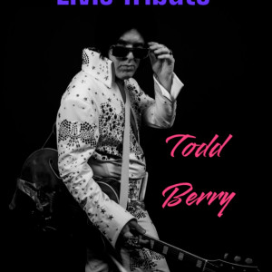 Todd Berry - The Most Authentic Elvis Tribute Band - Elvis Impersonator / Tribute Band in Carmel, Indiana