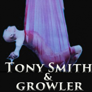 Tony Smith & Growler