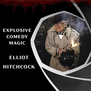 Elliott Hitchcock, Explosive Comedy Magic! - Comedy Magician in Las Vegas, Nevada