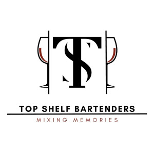 Top Shelf Bartenders LLC - Bartender / Waitstaff in Rowlett, Texas