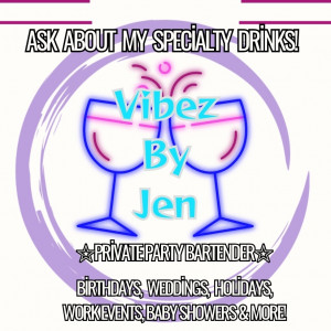 Vibez By Jen - Bartender / Flair Bartender in Lakewood, California