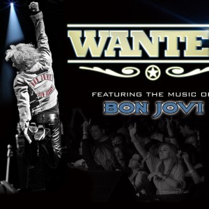 WANTED : The Ultimate Tribute To BON JOVI