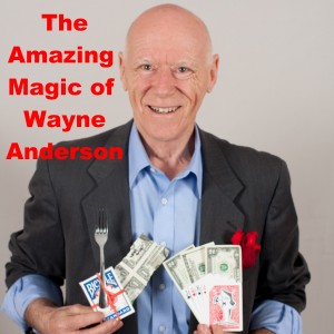 The Amazing Magic of Wayne Anderson - Strolling/Close-up Magician / Comedy Magician in Raleigh, North Carolina