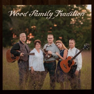 Wood Family Tradition - Acoustic Band in Statesville, North Carolina