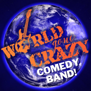 World Gone Crazy Comedy Band