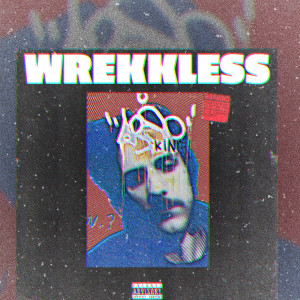 Wrekkless - Rapper in Arlington, Texas