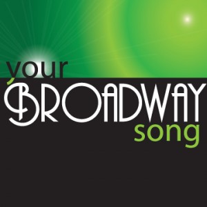 Your Broadway Song - Broadway Style Entertainment / Musical Theatre in New York City, New York